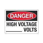 Danger High Voltage ____ Volts Sign